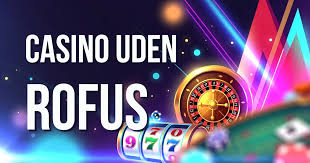 Live Casino Uden ROFUS En Ny Æra for Spilglæde