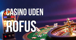 Spil på Casino Udenom ROFUS – Din Guide til Online Kasinoer Spil på Casino Udenom ROFUS – Din Guide til Online Kasinoer